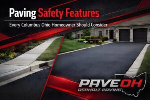 paving safety features every columbus ohio homeowner should consider