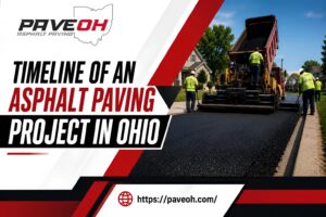 Timeline of an Asphalt Paving Project in Ohio